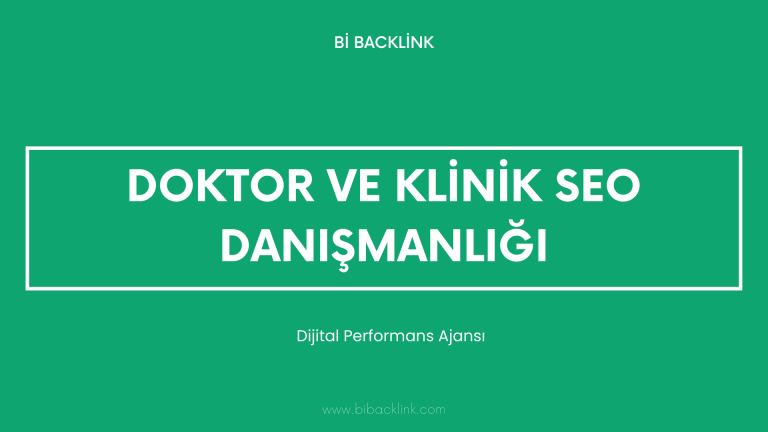 Doktor ve Klinik SEO Danışmanlığı